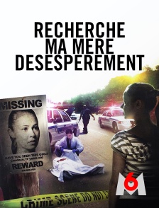 Recherche ma mère désespérément