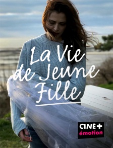 CINE+ Emotion - La vie de jeune fille