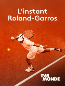 TV5MONDE - L'instant Roland-Garros