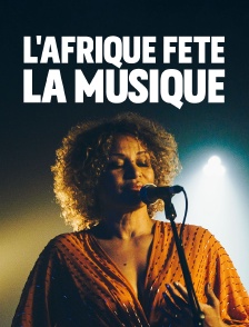 L'Afrique fête la musique