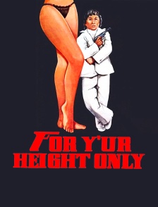 For Your Height Only