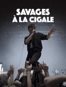 Savages à La Cigale
