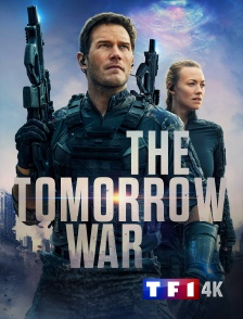 TF1 4K - The Tomorrow War