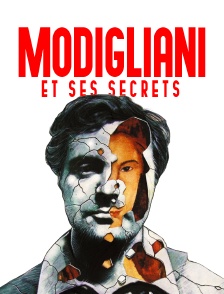 Modigliani et ses secrets