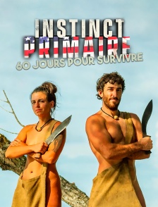 Instinct primaire : 60 jours pour survivre