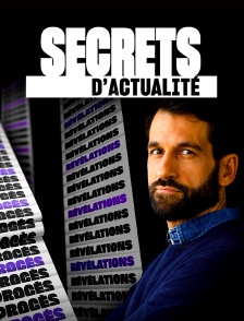 Secrets d'actualité