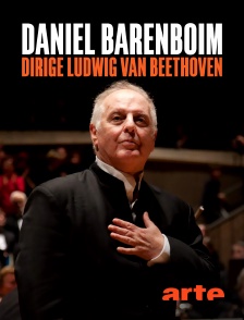 Daniel Barenboim dirige Ludwig van Beethoven : Symphonies n° 5 et n° 6