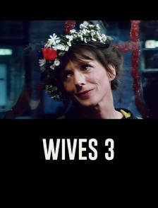 Wives 3, elles ont 50 ans !