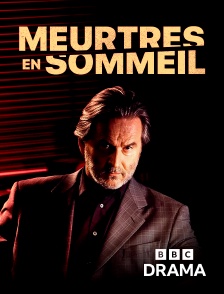 BBC Drama - Meurtres en sommeil