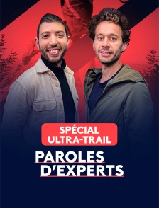Paroles d'experts : Ultra-trail, la quête de l'extrême