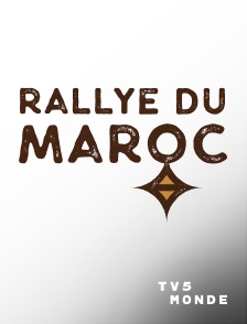 TV5MONDE - Rallye du Maroc