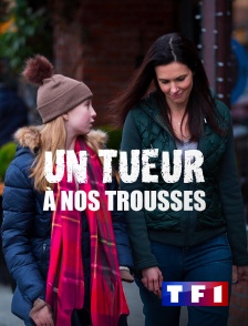 TF1 - Un tueur à nos trousses