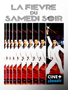 CINE+ Classic - La fièvre du samedi soir