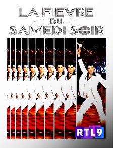 RTL 9 - La fièvre du samedi soir