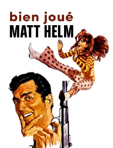 Bien joué Matt Helm