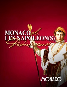 TV Monaco - Monaco et les Napoléon(s) : Destins croisés
