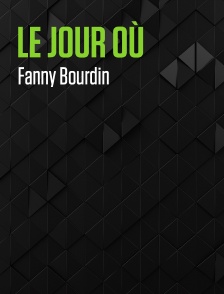Le jour où