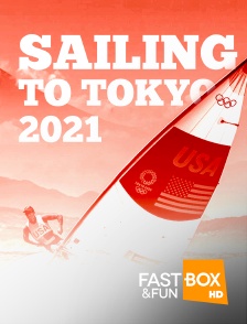 Fast&FunBox - Sailing To Tokyo 2021