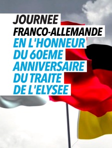 Journée franco-allemande en l'honneur du 60e anniversaire du Traité de l'Élysée