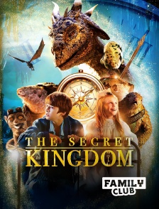 Family Club - The Secret Kingdom
