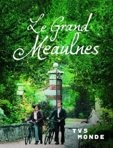 TV5MONDE - Le grand Meaulnes