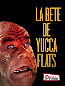 La Bête de Yucca Flats