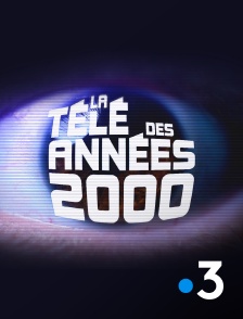 France 3 - La télé des années 2000