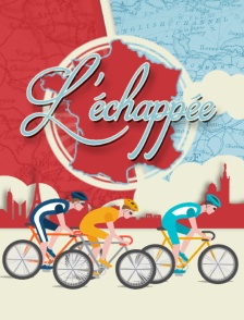 L'échappée