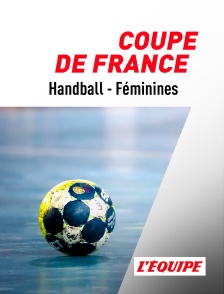 Handball : Coupe de France féminine