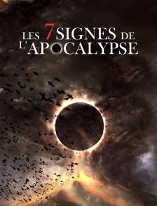 Les 7 signes de l'Apocalypse