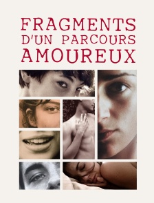 Fragments d'un parcours amoureux