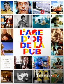 france.tv - L'âge d'or de la pub