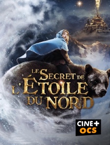 CINÉ Cinéma - Le secret de l'étoile du nord