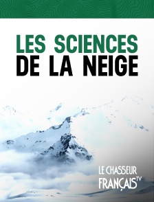 Le Chasseur Français - Les sciences de la neige