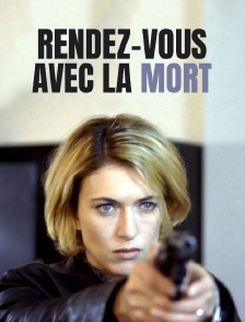 Rendez-vous avec la mort
