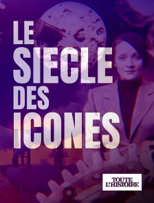 Toute l'Histoire - Le siècle des icônes