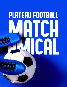 Plateau football match amical