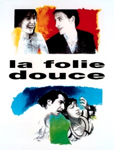 La folie douce