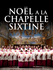 Noël à la chapelle Sixtine