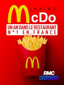 RMC Découverte - Inside McDo : un an dans le restaurant n°1 en France
