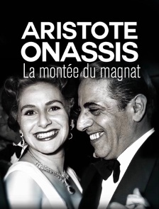Aristote Onassis : La montée du magnat