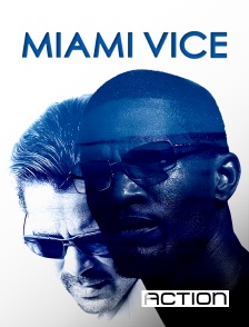 ACTION - Miami vice
