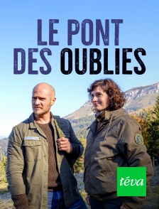 Téva - Le pont des oubliés