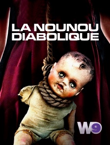 W9 - La nounou diabolique