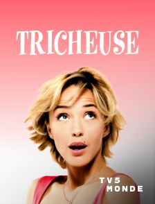TV5MONDE - Tricheuse