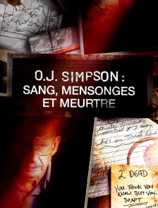 O.J. Simpson : Sang, mensonges et meurtre