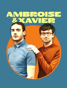 Ambroise & Xavier