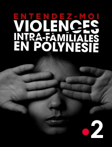 Entendez-moi, violences intra-familiales en Polynésie