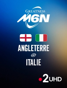 France 2 UHD - Rugby - Tournoi des Six Nations : Angleterre / Italie