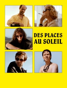 Des places au soleil
